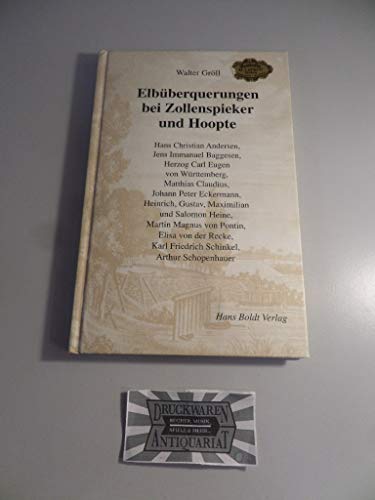 Beispielbild fr Elbberquerungen bei Zollenspieker und Hoopte: Hans Christian Andersen, Jens Immanuel Baggesen, Herzog Carl Eugen von Wrttemberg, Matthias Claudius, . Karl Friedrich Schinkel, Arthur Schopenhauer zum Verkauf von Bildungsbuch