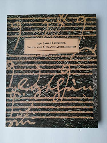 9783928802277: Das Leipziger Stadt- und Gewandhausorchester. Dokumente einer 250jhrigen Geschichte
