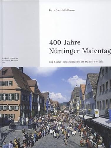 Beispielbild fr 400 Jahre Nrtinger Maientag zum Verkauf von medimops
