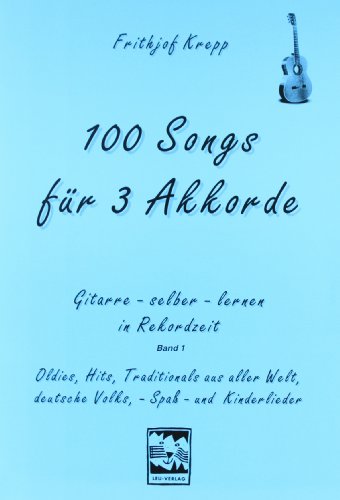Stock image for 100 Songs fr 3 Akkorde -Language: german for sale by GreatBookPrices
