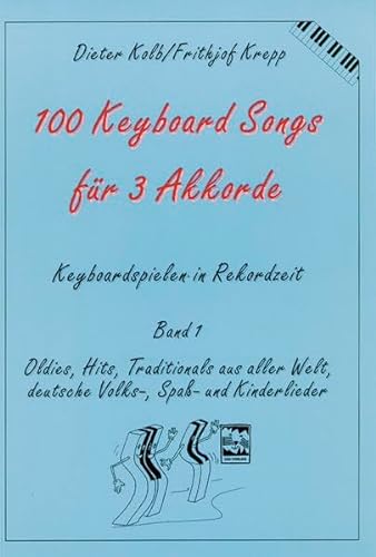 Stock image for Fr 3 Akkorde: Keyboardspiele In Rekordzeit. Oldies, Hits, Traditionals Aus Aller Welt, Deutsche Volkslieder, Spa- Und Kinderlieder: Bd.1 for sale by Revaluation Books