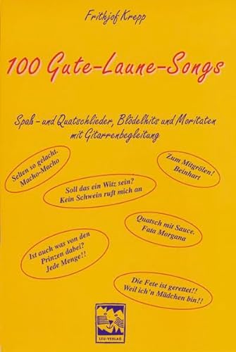 Stock image for Hundert Gute - Laune - Songs: Spa- und Quatschlieder, Bldelhits und Moritaten mit Gitarrenbegleitung for sale by medimops