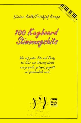 Beispielbild fr 100 Keyboard Songs, Bd.4, Stimmungshits: Gute-Laune-Partyfetzer fr Keyboarder zum Verkauf von medimops