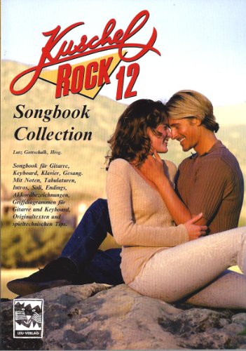 Beispielbild fr Kuschelrock 12 Songbook Collection zum Verkauf von Antiquariat Hans Wger