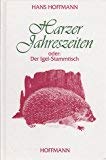 Beispielbild fr Harzer Jahreszeiten. Oder: der Igel-Stammtisch zum Verkauf von Versandantiquariat Felix Mcke