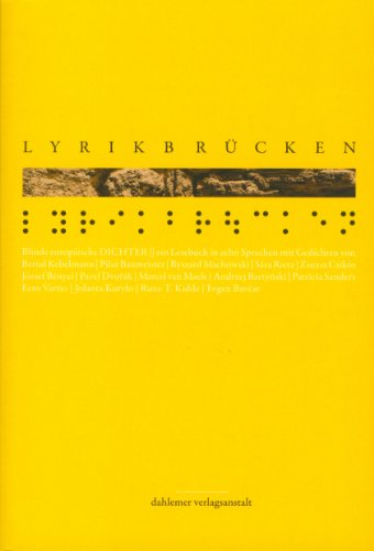 Imagen de archivo de Lyrikbrcken: Blinde europische Dichter. Ein Lesebuch in zehn Sprachen a la venta por Versandantiquariat Felix Mcke