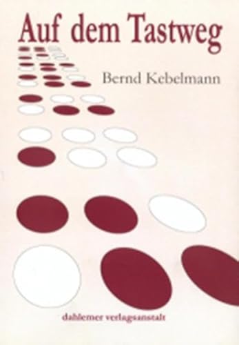 Beispielbild fr Auf dem Tastweg: Gedichte zum literarischen Kunstprojekt Tastwege 1992-2005 zum Verkauf von medimops