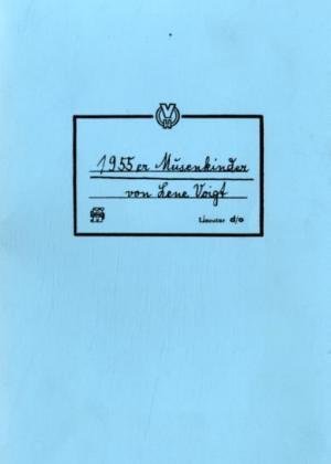 1955er Musenkinder - Reprint der Lene-Voigt-Gesellschaft e. V. Jahresgabe für das Jahr 1998 für Mitglieder, Förderer und Freunde. - Voigt, Lene
