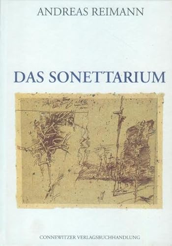 Beispielbild fr Das Sonettarium. 1975 bis 1995. Mit Zeichnungen von Frank Ruddigkeit. zum Verkauf von Bhrnheims Literatursalon GmbH