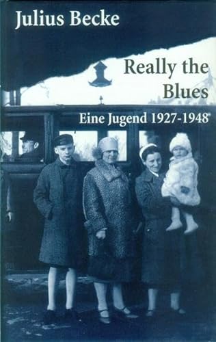 9783928833882: Really the Blues: Eine Jugend 1927-1948