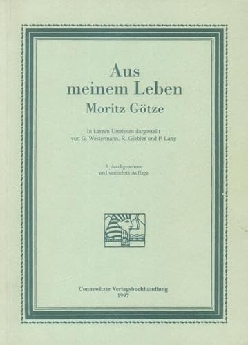 Aus meinem Leben. In kurzen Umrissen dargestellt von G. Westermann, R. Giebler und P. Lang.