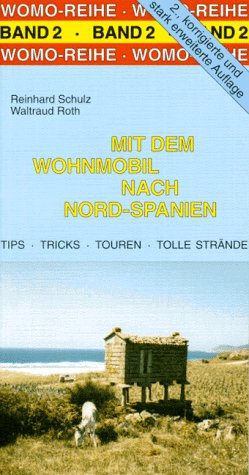 9783928840026: Mit dem Wohnmobil nach Nord - Spanien. Eine Anleitung fr den Erlebnisurlaub