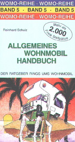 9783928840057: Allgemeines Wohnmobil Handbuch. Der Ratgeber rings um das Wohnmobil