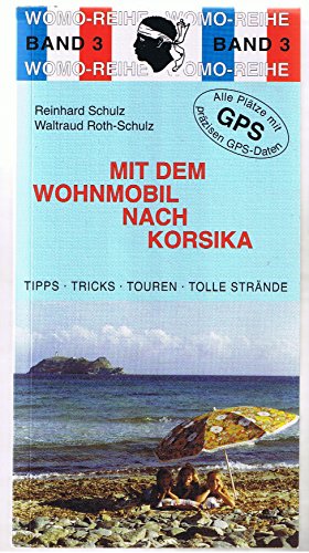 Stock image for Mit dem Wohnmobil nach Korsika for sale by medimops