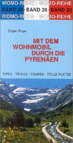 Beispielbild fr Mit dem Wohnmobil durch die Pyrenen. Die Anleitung fr einen Erlebnisurlaub zum Verkauf von medimops