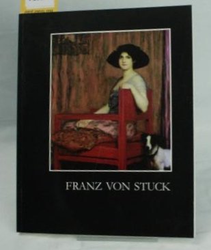 Franz von Stuck. Gemälde, Zeichnungen, Plastik aus Privatbesitz