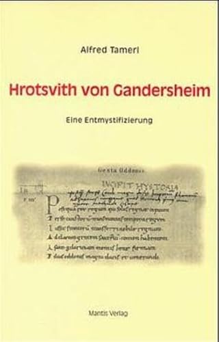 Hrotsvith von Gandersheim. Eine Entmystifizierung - Heribert, Illig und Tamerl Alfred