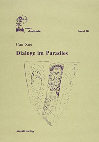 Dialoge im Paradies - Can Xue
