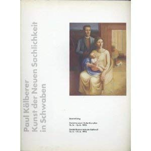 9783928869041: Paul Klberer. Kunst der Neuen Sachlichkeit in Schwaben