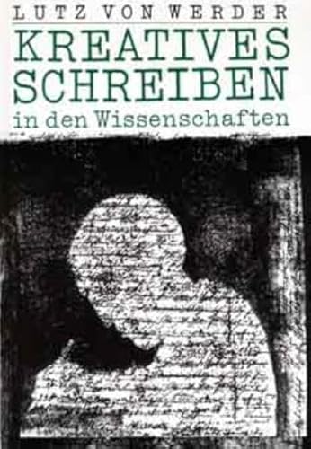 Stock image for Kreatives Schreiben in den Wissenschaften. Fr Schule, Hochschule und Erwachsenenbildung. for sale by Antiquariat Christoph Wilde