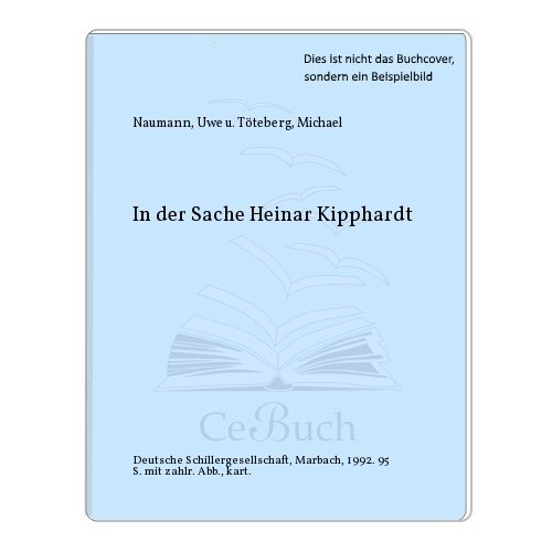 Stock image for In der Sache Heinar Kipphardt Mit einer Bibliographie von Nicolai Riedel (Katalog zur Austellung im Schiller-National-Museum Marbach, 8.3. - 24.5.1992) / (Marbacher Magazin 60/1992) for sale by Antiquariat Smock