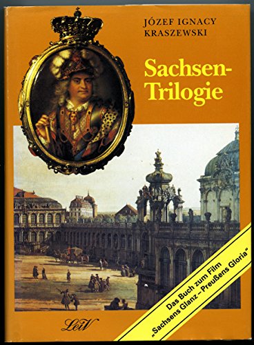 Beispielbild fr Sachsen- Trilogie. Grfin Cosel. Brhl. Aus dem Siebenjhrigen Krieg zum Verkauf von medimops