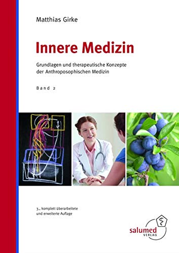 9783928914321: Innere Medizin: Grundlagen und therapeutische Konzepte der Anthroposophischen Medizin.