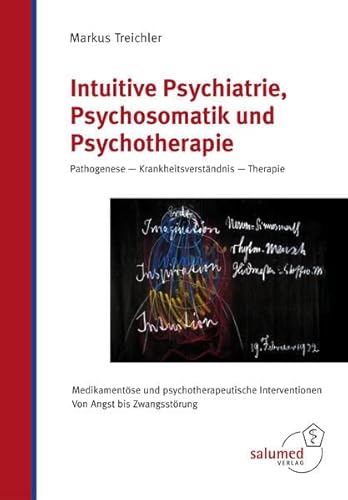 Imagen de archivo de Intuitive Psychiatrie, Psychosomatik und Psychotherapie a la venta por Blackwell's