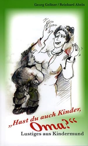 Stock image for Hast du auch Kinder, Oma?" -Language: german for sale by GreatBookPrices