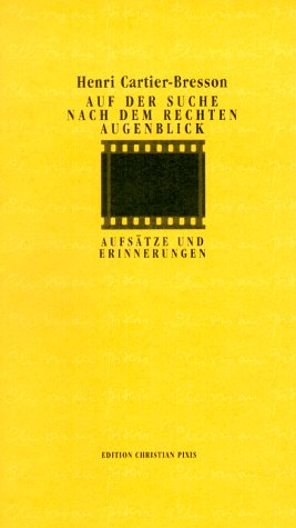 9783928942577: Auf der Suche nach dem rechten Augenblick. Aufstze zur Photographie und Erinnerungen an Freunde