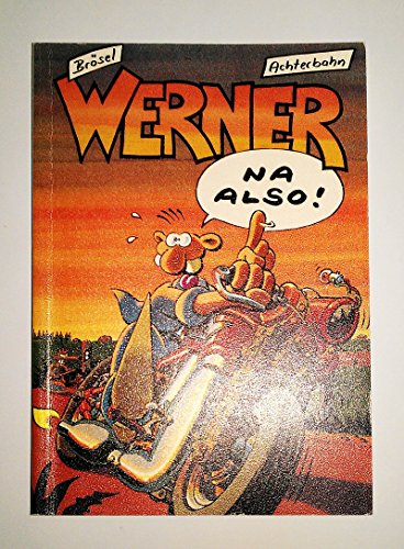 Imagen de archivo de Werner - Na also! (Werner, #9) a la venta por ThriftBooks-Atlanta