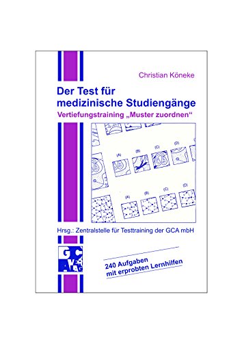 Stock image for Der Test fr medizinische Studiengnge, Vertiefungstraining 'Muster zuordnen' for sale by medimops