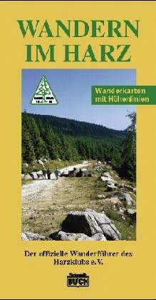 Beispielbild fr Wandern im Harz. 70 Wanderungen durch das nrdlichste deutsche Mittelgebirge zum Verkauf von medimops