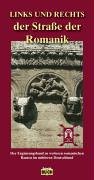 Links und rechts der Strasse der Romanik. Ein praktischer Reiseführer zu weiteren romanischen Bau...