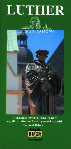 Stock image for Luther: A practical travel guide to the most significant sites in germany associated with the great Reformer. Tourist's pocket series for sale by Versandantiquariat Jena