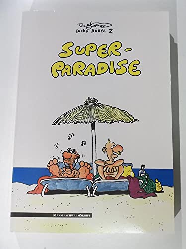 Beispielbild für Dicke DÃ del 2. Super-Paradise zum Verkauf von Books From California
