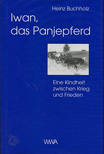 9783928991209: Iwan, das Panjepferd.