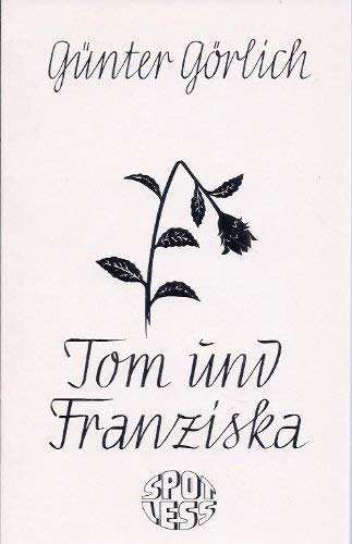 Stock image for Tom und Franziska. for sale by Grammat Antiquariat