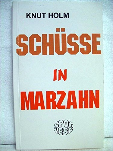 Beispielbild fr Schsse in Marzahn. Spotless-Reihe Nr. 75. zum Verkauf von Antiquariat Frank Dahms