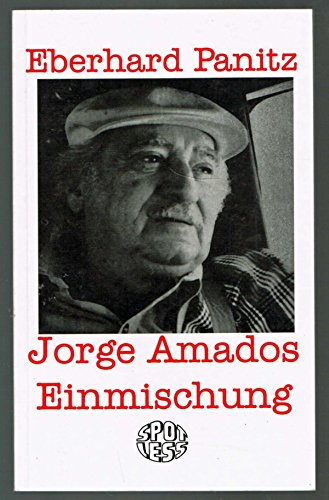 9783928999953: Jorge Amados Einmischung: Ein Schriftstellerleben (Spotless-Reihe)