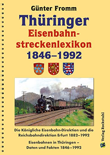 Stock image for Thringer Eisenbahnstreckenlexikon 1846-1992 for sale by medimops