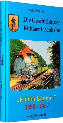Imagen de archivo de Die Geschichte der Ruhlaer Eisenbahn 1880-1967 a la venta por medimops