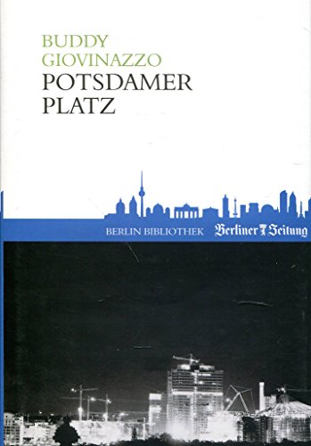 Beispielbild fr Potsdamer Platz zum Verkauf von Martin Greif Buch und Schallplatte