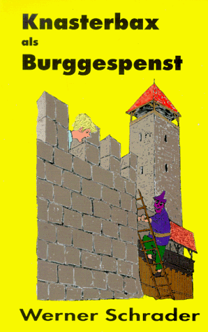 Stock image for Knasterbax als Burggespenst. Eine geisterhafte Rubergeschichte for sale by medimops