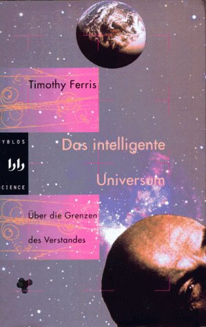 Stock image for Das intelligente Universum. ber die Grenzen des Verstandes for sale by Antiquariat Ottakring 1160 Wien
