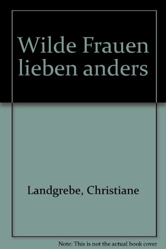 Imagen de archivo de Wilde Frauen lieben anders a la venta por Antiquariat Armebooks