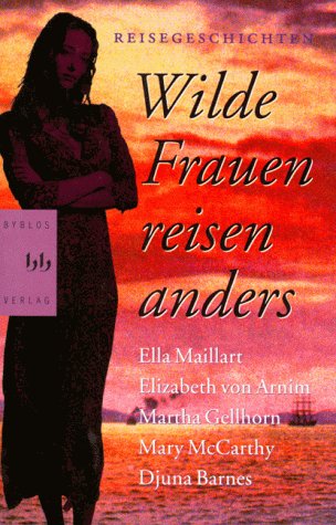 Stock image for Wilde Frauen reisen anders for sale by medimops
