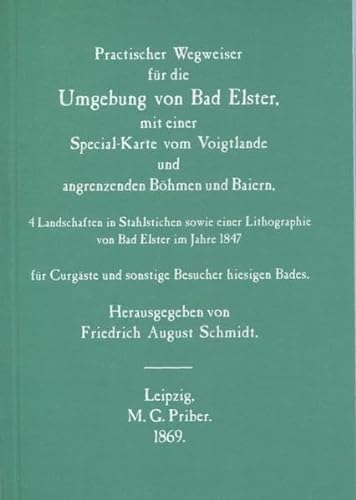 9783929039337: Praktischer Wegweiser fr die Umgebung von Bad Elster - Schmidt, Friedrich A