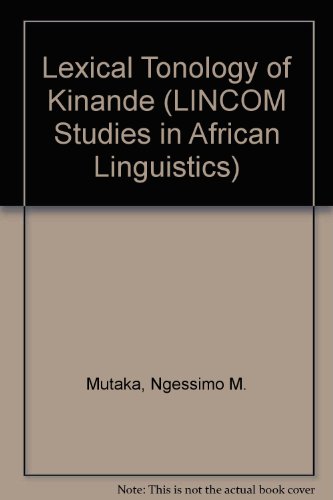 Imagen de archivo de The Lexical Tonology of Kinande a la venta por N. Fagin Books