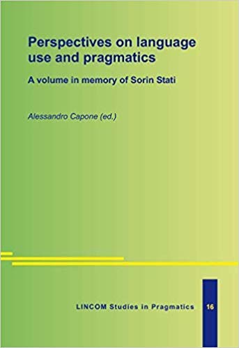 9783929075724: Perspectives on language use and pragmatics (LINCOM Studies in Pragmatics 16)